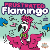 Frustrated Flamingo Paperback Book